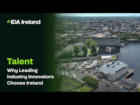 Leading Industry Innovators Choose Ireland for Its Outstanding Tech Talent